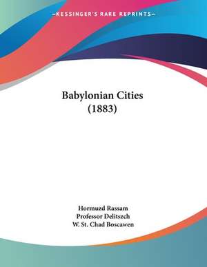 Babylonian Cities (1883) de Hormuzd Rassam