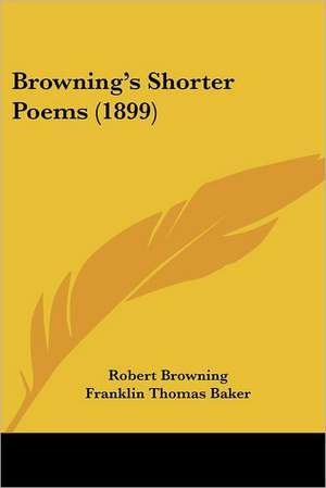 Browning's Shorter Poems (1899) de Robert Browning