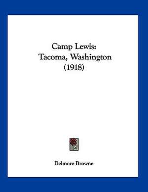 Camp Lewis de Belmore Browne