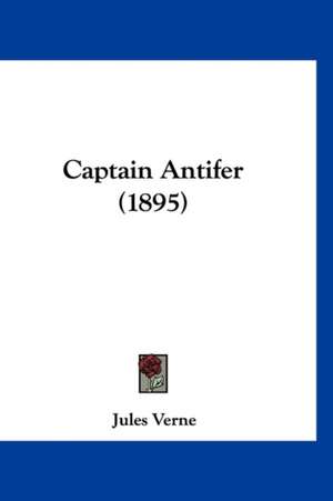 Captain Antifer (1895) de Jules Verne