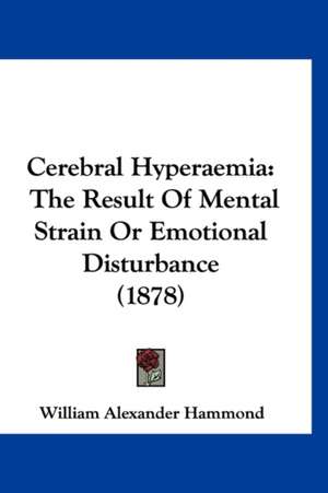 Cerebral Hyperaemia de William Alexander Hammond