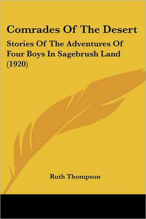 Comrades Of The Desert de Ruth Thompson