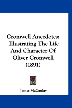 Cromwell Anecdotes de James Macaulay