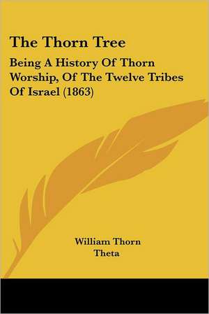 The Thorn Tree de William Thorn