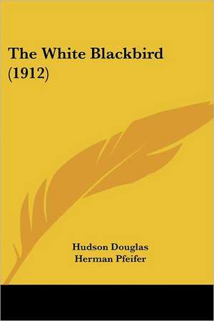 The White Blackbird (1912) de Hudson Douglas