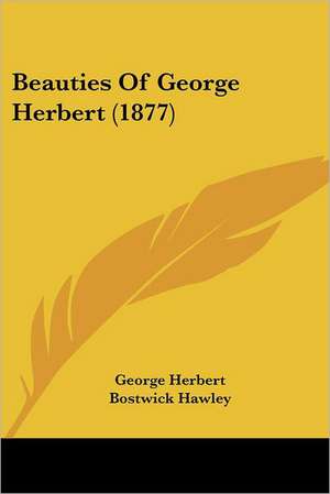 Beauties Of George Herbert (1877) de George Herbert