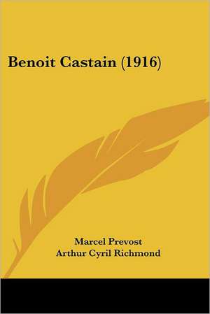 Benoit Castain (1916) de Marcel Prevost