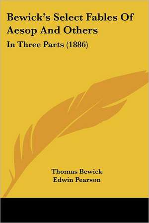 Bewick's Select Fables Of Aesop And Others de Thomas Bewick