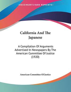 California And The Japanese de American Committee Of Justice