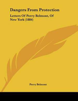 Dangers From Protection de Perry Belmont