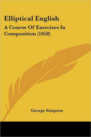 Elliptical English de George Simpson