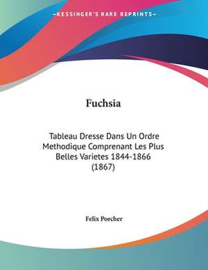 Fuchsia de Felix Porcher