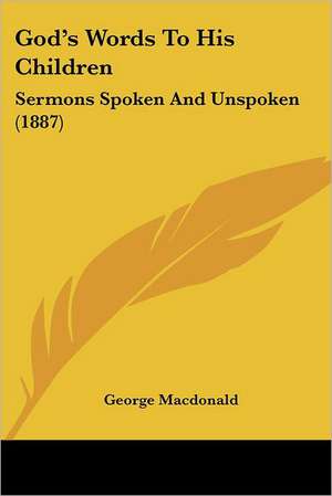 God's Words To His Children de George Macdonald