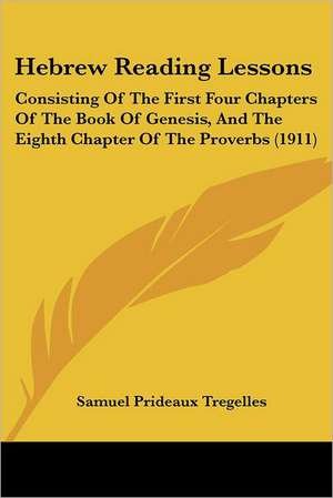 Hebrew Reading Lessons de Samuel Prideaux Tregelles