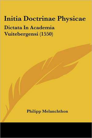 Initia Doctrinae Physicae de Philipp Melanchthon