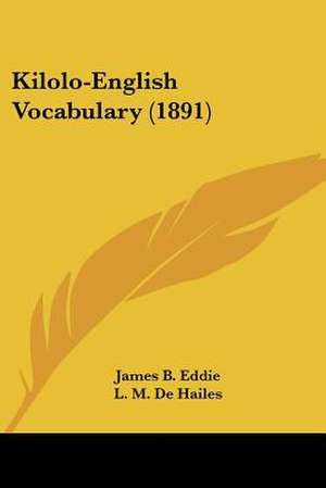 Kilolo-English Vocabulary (1891) de James B. Eddie