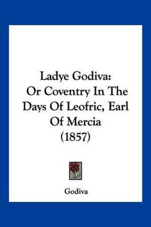 Ladye Godiva de Godiva