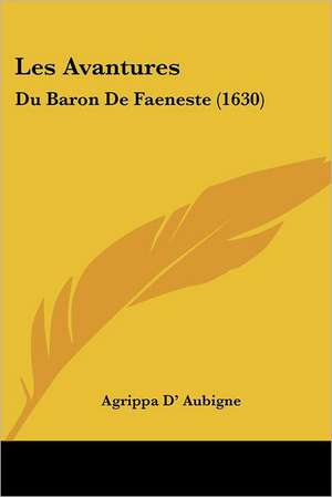 Les Avantures de Agrippa D' Aubigne