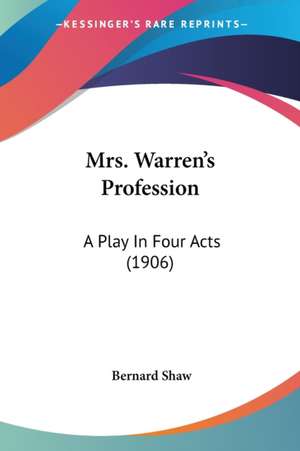 Mrs. Warren's Profession de Bernard Shaw