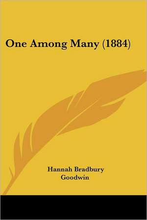 One Among Many (1884) de Hannah Bradbury Goodwin