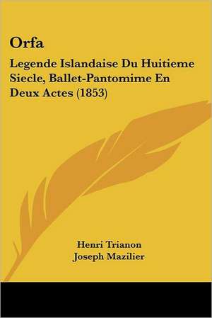 Orfa de Henri Trianon