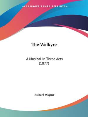 The Walkyre de Richard Wagner