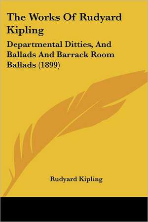 The Works Of Rudyard Kipling de Rudyard Kipling