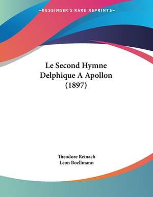 Le Second Hymne Delphique A Apollon (1897) de Theodore Reinach