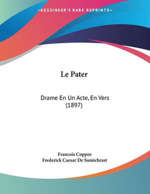 Le Pater de Francois Coppee