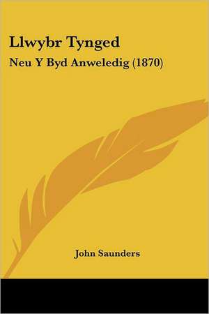 Llwybr Tynged de John Saunders