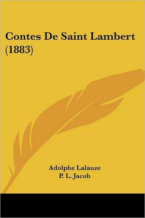 Contes De Saint Lambert (1883) de Adolphe Lalauze