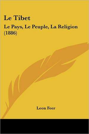 Le Tibet de Leon Feer