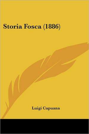 Storia Fosca (1886) de Luigi Capuana