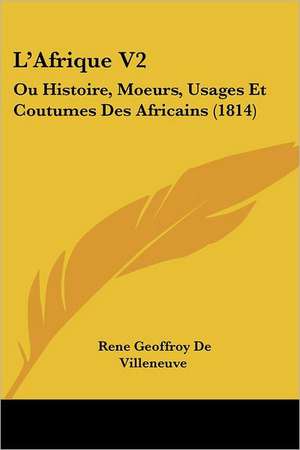 L'Afrique V2 de Rene Geoffroy De Villeneuve