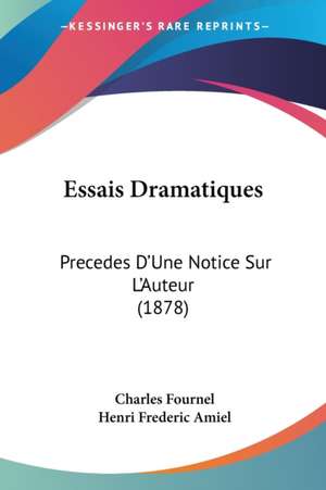 Essais Dramatiques de Charles Fournel