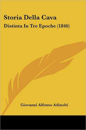 Storia Della Cava de Giovanni Alfonso Adinolti