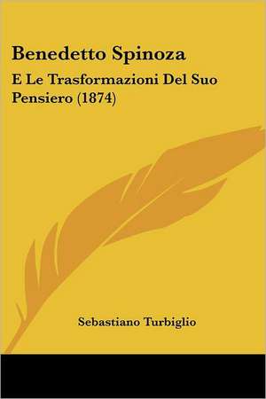 Benedetto Spinoza de Sebastiano Turbiglio