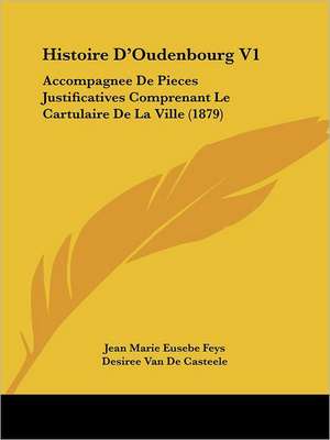 Histoire D'Oudenbourg V1 de Jean Marie Eusebe Feys