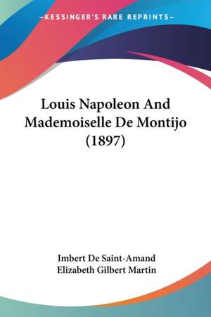 Louis Napoleon And Mademoiselle De Montijo (1897) de Imbert De Saintamand