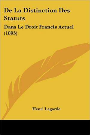 De La Distinction Des Statuts de Henri Lagarde