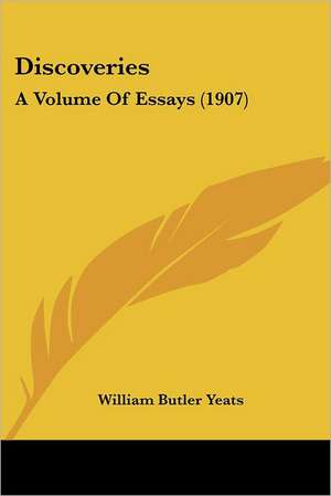 Discoveries de William Butler Yeats