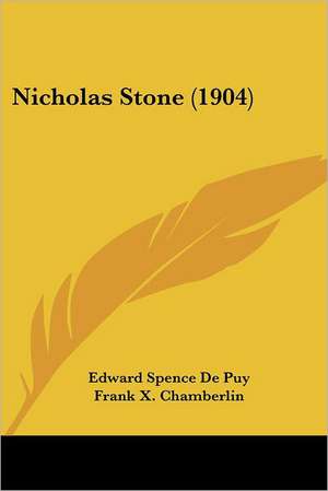 Nicholas Stone (1904) de Edward Spence De Puy