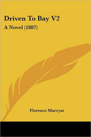 Driven To Bay V2 de Florence Marryat