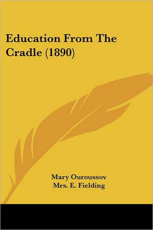 Education From The Cradle (1890) de Mary Ouroussov