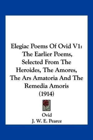 Elegiac Poems Of Ovid V1 de Ovid