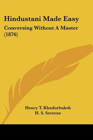 Hindustani Made Easy de Henry T. Khadurbuksh