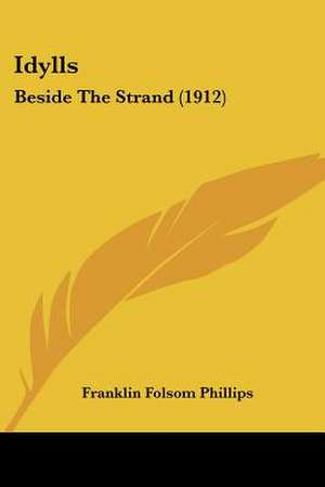 Idylls de Franklin Folsom Phillips