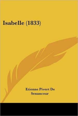 Isabelle (1833) de Etienne Pivert De Senancour