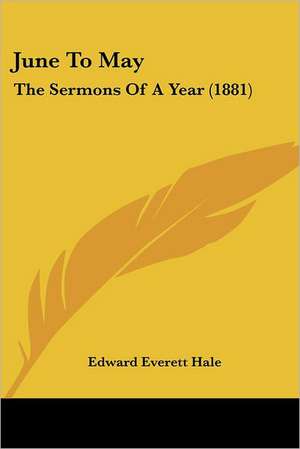 June To May de Edward Everett Hale