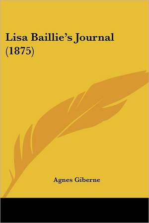 Lisa Baillie's Journal (1875) de Agnes Giberne